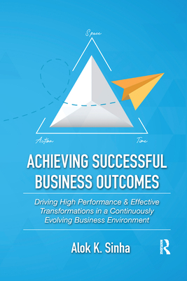 Achieving Successful Business Outcomes: Driving...            Book Cover