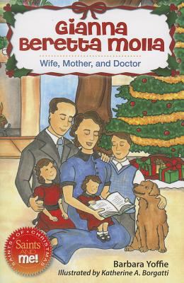 Gianna Beretta Molla: Wife, Mother, and Doctor 0764823337 Book Cover