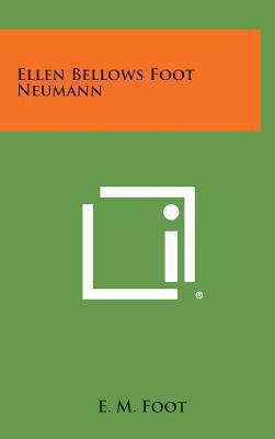 Ellen Bellows Foot Neumann 1258857243 Book Cover