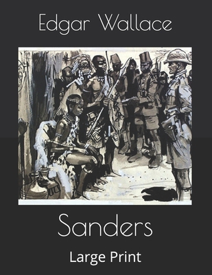Sanders: Large Print 1654844993 Book Cover
