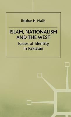 Islam, Nationalism and the West: Issues of Iden... 0333718348 Book Cover