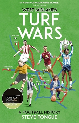 West Midlands Turf Wars: A Football History 1785318659 Book Cover