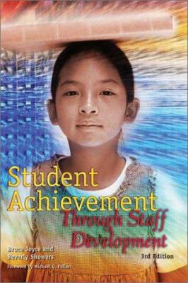 Student Achievement Through Staff Development 0871206749 Book Cover
