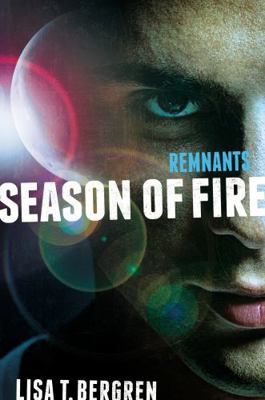 Remnants: Season of Fire 0310735718 Book Cover