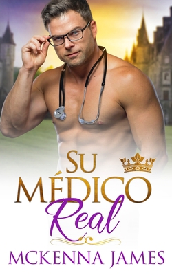 Su Médico Real [Spanish] B08LN97CK9 Book Cover