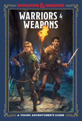 Warriors & Weapons (Dungeons & Dragons): A Youn... 1984856421 Book Cover