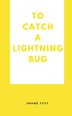 To Catch A Lightning Bug 9360949841 Book Cover