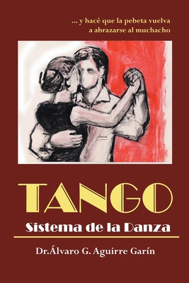 Tango sistema de la danza [Spanish] B0BMSZSVL7 Book Cover
