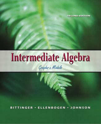 Intermediate Algebra: Graphs & Models (2nd Edit... 0321127099 Book Cover
