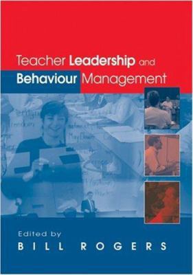 Teacher Leadership and Behaviour Management 0761940197 Book Cover