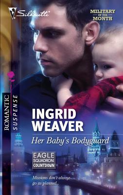 Her Baby's Bodyguard 0373276745 Book Cover