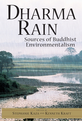 Dharma Rain: Sources of Buddhist Environmentalism 1570624755 Book Cover