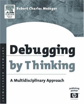 Debugging by Thinking: A Multidisciplinary Approach (HP Technologies)