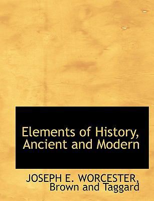 Elements of History, Ancient and Modern 1140333917 Book Cover