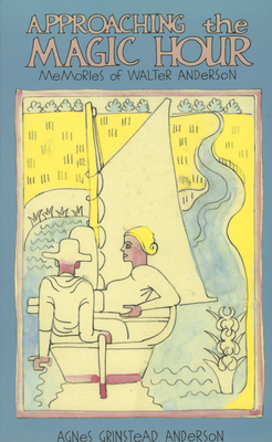 Approaching the Magic Hour: Memories of Walter ... 0878058036 Book Cover