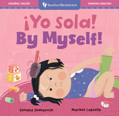 ¡Yo Sola! / By Myself! [Spanish] 1646869966 Book Cover