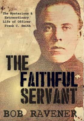 The Faithful Servant: The Mysterious & Extraord... B0F39ZJQ3C Book Cover