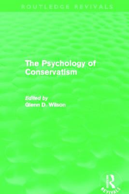 The Psychology of Conservatism (Routledge Reviv... 041566165X Book Cover