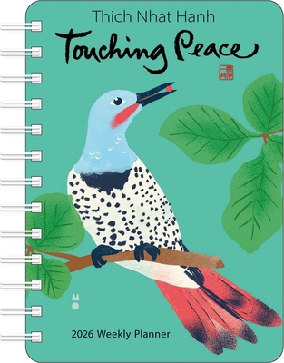 Thich Nhat Hanh 2026 Weekly Planner: Touching P... 1524898643 Book Cover