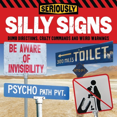 Seriously Silly Signs 1784048070 Book Cover