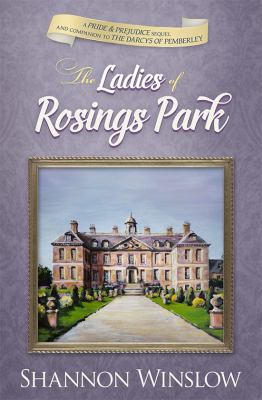 The Ladies of Rosings Park: A Pride and Prejudi... 0989025942 Book Cover