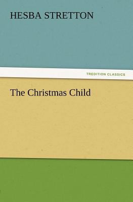 The Christmas Child 3847230700 Book Cover