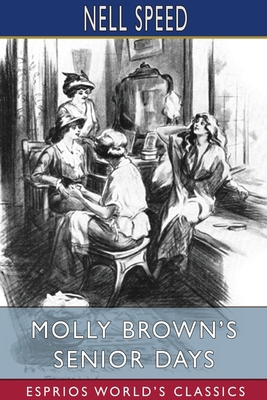 Molly Brown's Senior Days (Esprios Classics)            Book Cover