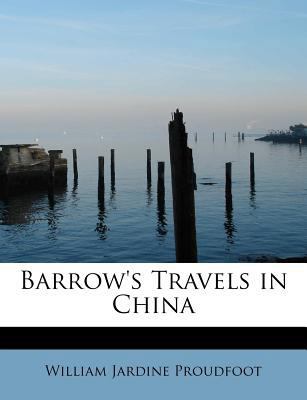 Barrow's Travels in China 1241272433 Book Cover