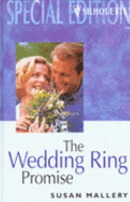 The Wedding Ring Promise (Silhouette Special Ed... 0373603479 Book Cover