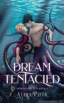 Dream Tentacled B0DMKMRPQS Book Cover