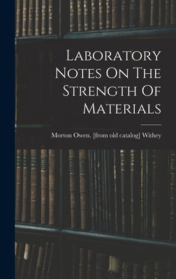 Laboratory Notes On The Strength Of Materials 1019329181 Book Cover