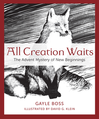 All Creation Waits: The Advent Mystery of New B... 1612617859 Book Cover