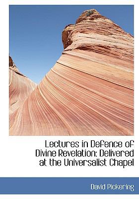 Lectures in Defence of Divine Revelation: Deliv... [Large Print] 0554440806 Book Cover