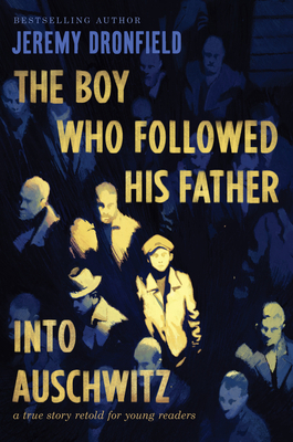 The Boy Who Followed His Father Into Auschwitz:... 0063236176 Book Cover