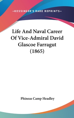 Life And Naval Career Of Vice-Admiral David Gla... 1120087201 Book Cover