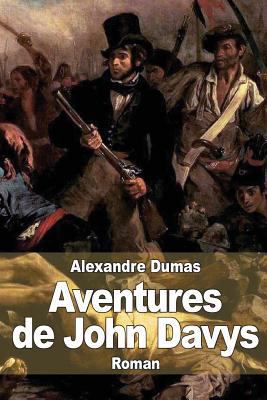 Aventures de John Davys [French] 1502948303 Book Cover