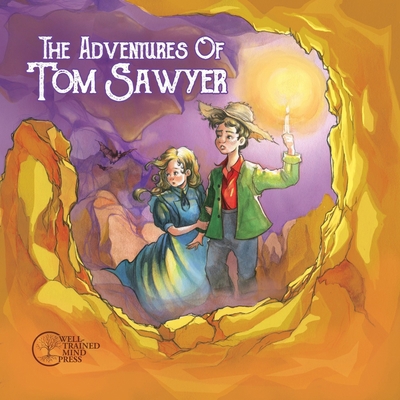 The Adventures of Tom Sawyer 1942968922 Book Cover