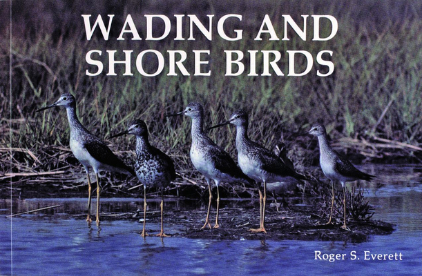 Wading and Shore Birds: A Photographic Study 0887401325 Book Cover