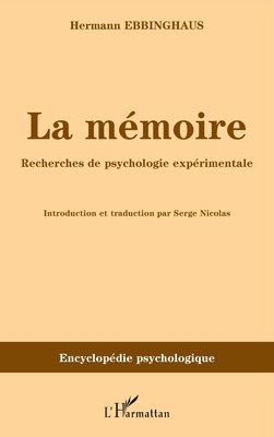 La mémoire: Recherches de psychologie expérimen... [French] 2296131751 Book Cover