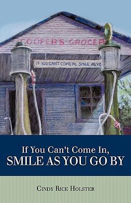 If You Can't Come In, Smile as You Go by 1449701426 Book Cover