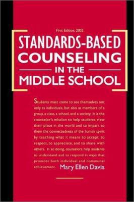 Standards-Based Counseling in the Middle School 1403310874 Book Cover
