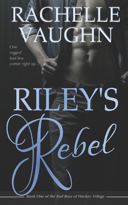 Riley's Rebel 1976187966 Book Cover