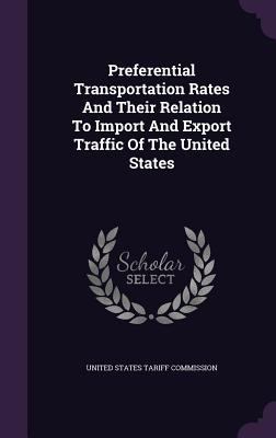 Preferential Transportation Rates And Their Rel... 1347063390 Book Cover