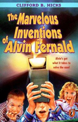 The Marvelous Inventions of Alvin Fernald 0141300388 Book Cover