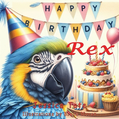 Happy Birthday Rex 1648837220 Book Cover