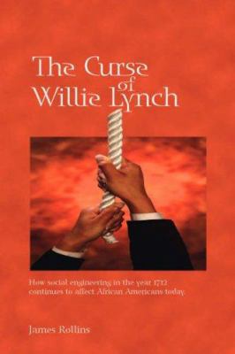 The Curse of Willie Lynch: How Social Engineeri... 1425108350 Book Cover