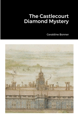 The Castlecourt Diamond Mystery 1387568248 Book Cover