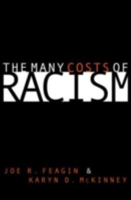 The Many Costs of Racism 0742511170 Book Cover