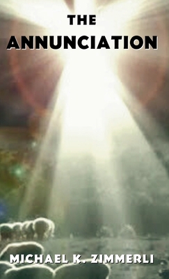 The Annunciation B0DHR2NZW7 Book Cover