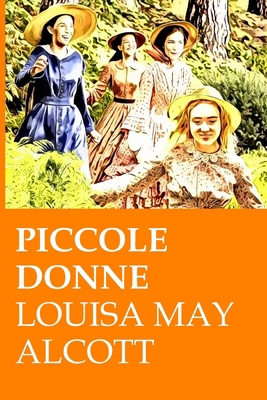 Piccole donne [Italian] 1530689864 Book Cover